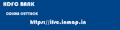 HDFC BANK  ODISHA CUTTACK    ifsc code